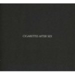 Cigarettes After Sex Cd