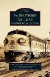 Southern Railway - Further Recollections Hardcover