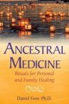 Ancestral Medicine - Rituals For Personal And Family Healing Paperback