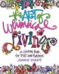 The Art Of Whimsical Living - A Coloring Book For Bringing More Color Into Every Day Paperback