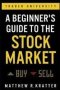 A Beginner&  39 S Guide To The Stock Market - Everything You Need To Start Making Money Today   Paperback