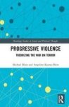 Progressive Violence - Theorizing The War On Terror Hardcover