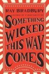 Something Wicked This Way Comes - Ray Bradbury Paperback