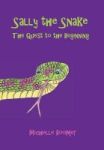 Sally The Snake - The Quest To The Beginning Hardcover