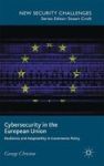 Cybersecurity In The European Union - Resilience And Adaptability In Governance Policy Hardcover 1ST Ed. 2016