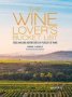 The Wine Lover&  39 S Bucket List - 1 000 Amazing Adventures In Pursuit Of Wine   Hardcover