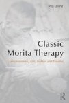 Classic Morita Therapy - Consciousness Zen Justice And Trauma Paperback