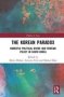 The Korean Paradox - Domestic Political Divide And Foreign Policy In South Korea   Hardcover