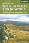 The Lune Valley And Howgills - 40 Scenic Fell River And Woodland Walks Paperback 2ND Revised Edition