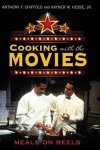 Cooking With The Movies: Meals On Reels