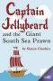 Captain Jellybeard And The Giant South Sea Prawn   Paperback