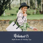 Pre-recorded Webinar 13: Myth Busters & Holiday Tips