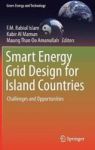 Smart Energy Grid Design For Island Countries - Challenges And Opportunities Hardcover 1ST Ed. 2017