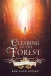 A Clearing In The Forest Hardcover