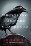 Whistling Past The Graveyard Hardcover