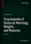 Encyclopaedia Of Historical Metrology Weights And Measures - Volume 2 Hardcover 1ST Ed. 2018