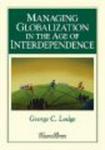Managing Globalization in the Age of Interdependence