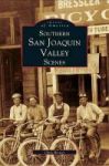 Southern San Joaquin Valley Scenes Hardcover