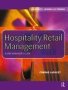 Hospitality Retail Management - A Unit Manager&  39 S Guide   Hardcover