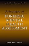 Principles Of Forensic Mental Health Assessment Perspectives In Law & Psychology