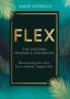 Flex - The Modern Woman&  39 S Handbook Hardcover