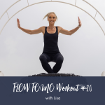 Flow Fomo Workout 20 Lisa R