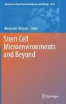 Stem Cell Microenvironments And Beyond Hardcover 1ST Ed. 2017