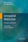 Geospatial Abduction 2011 - Principles And Practice Hardcover 2011