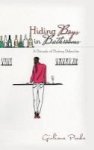 Hiding Boys In Bathrooms - A Decade Of Dating Debacles Hardcover
