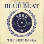 The Story Of Blue Beat The Best In Ska Cd