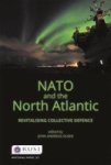 Nato And The North Atlantic - Revitalising Collective Defence Paperback