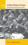 A State Of Peace In Europe - West Germany And The Csce 1966-1975 Hardcover