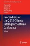 Proceedings Of The 2015 Chinese Intelligent Systems Conference - Volume 1 Hardcover 1ST Ed. 2016