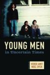 Young Men In Uncertain Times Paperback