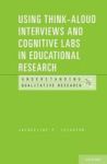 Using Think-aloud Interviews And Cognitive Labs In Educational Research Paperback