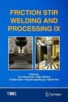 Friction Stir Welding And Processing Ix Hardcover 1st Ed. 2017