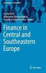 Finance In Central And Southeastern Europe Hardcover 1ST Ed. 2017