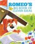 Romeo&  39 S Big Book Of Clever Ideas   Hardcover