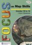 Focus On Map Skills - Grades 10 11 12: Learner&  39 S Book   Paperback