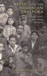 Music And The Armenian Diaspora - Searching For Home In Exile Paperback