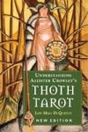 Understanding Aleister Crowley& 39 S Thoth Tarot Paperback Updated Ed