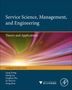Service Science Management And Engineering: - Theory And Applications Hardcover