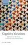 Cognitive Variations - Reflections On The Unity And Diversity Of The Human Mind   Paperback