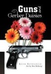 Guns And Gerber Daisies