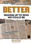 Better: Waking Up To Who We Could Be
