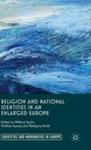 Religion And National Identities In An Enlarged Europe Hardcover