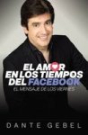 El Amor En Los Tiempos Del Facebook - El Mensaje De Los Viernes Spanish Paperback