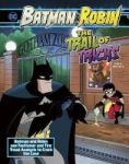 The Trail Of Tricks - Batman & Robin Use Footwear And Tire Tread Analysis To Crack The Case Hardcover