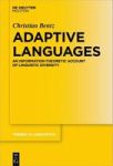 Adaptive Languages - An Information-theoretic Account Of Linguistic Diversity Hardcover