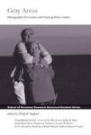 Gray Areas - Ethnographic Encounters With Nursing Home Culture Paperback Illustrated Ed